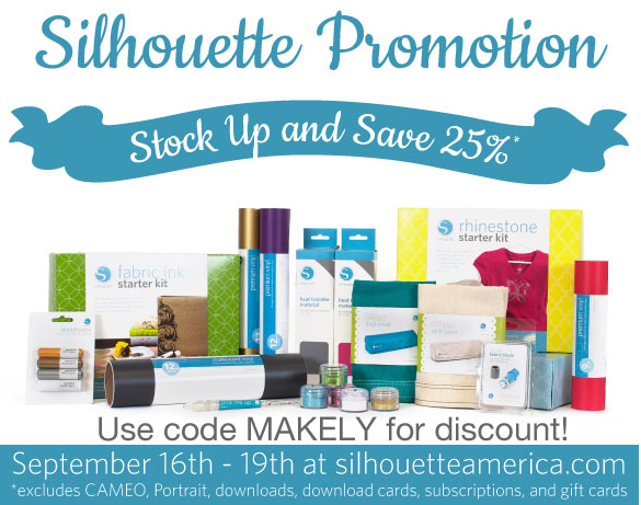 Use code 'Makely' to save on Silhouette supplies!