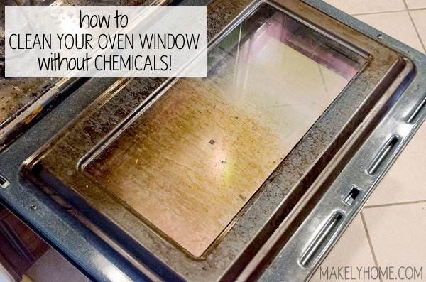 How to Clean an Oven Without Chemicals via MakelyHome.com