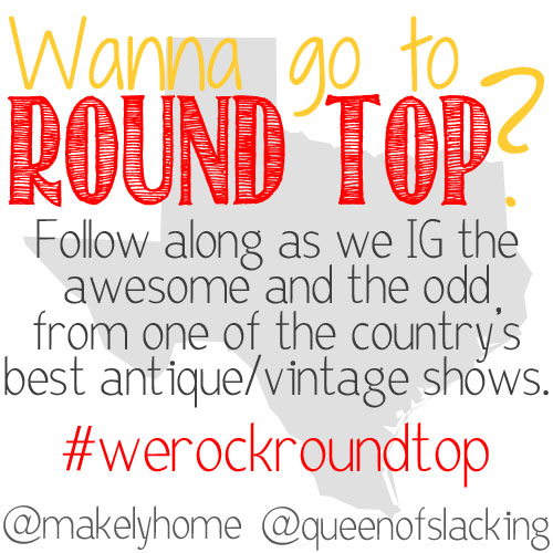 Follow along on Instagram to virtual shop the Round Top antique market.  Search #werockroundtop on IG!