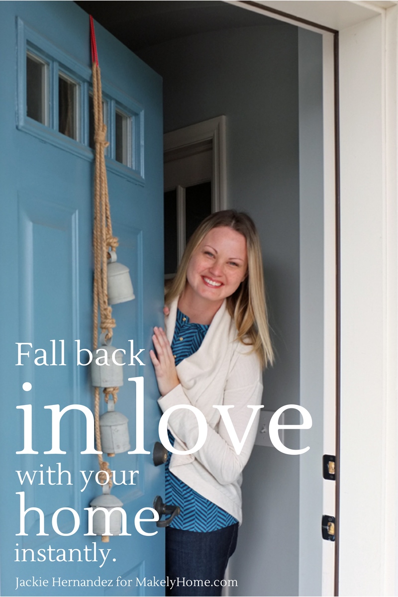 How to fall back in love with your home | Makelyhome.com