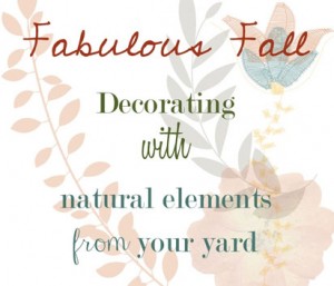 Au Naturel: Free Fall Decorating Ideas via MakelyHome.com
